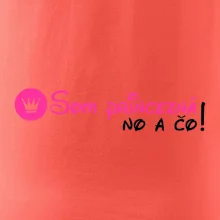 Som princezná No a čo!