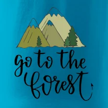 Go to the forest