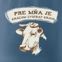 Pre mňa je kráľom zvierat krava