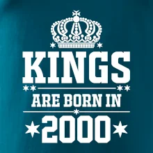 Kings are born in 2000 Kings are born in 2000