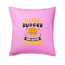 I like burger and maybe 3 people