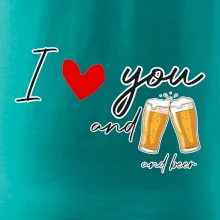 I love beer and beer