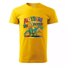 Autism is my superpower dinosaurus Autism is my superpower dinosaurus