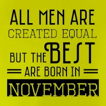 All men are created equal november