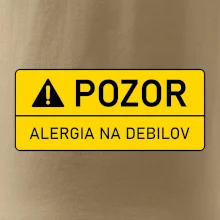 Pozor alergia na debilov Pozor alergia na debilov