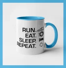 Run eat sleep repeat Run eat sleep repeat