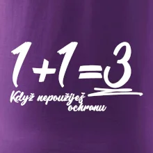 1+1=3 keď nepoužiješ ochranu