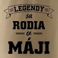 Legendy sa rodia v máji