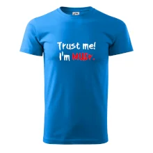 Trust me I´m  MUDr. / Ver mi som MUDR.
