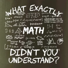 What exactly didnt you understand  - Math What exactly didnt you understand  - Math