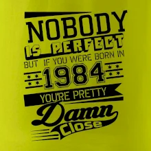 Nobody is perfect - 1984