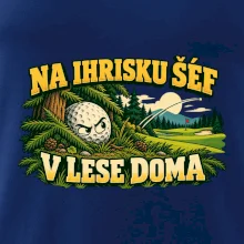 Na ihrisku šéf v lese doma