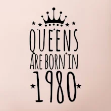 Queens are born in 1980