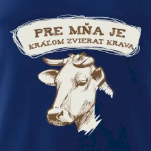 Pre mňa je kráľom zvierat krava Pre mňa je kráľom zvierat krava