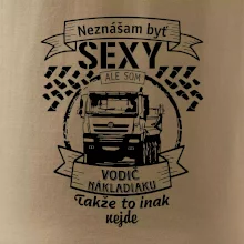 Neznášam byť sexy - Vodič nákladiaku