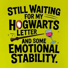 Still waiting for my Hogwarts letter and some emotional stability