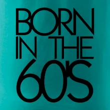 Born In The 60's