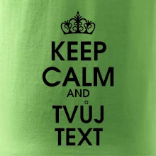 Keep calm - váš text