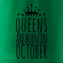 Queens are born in October Queens are born in October