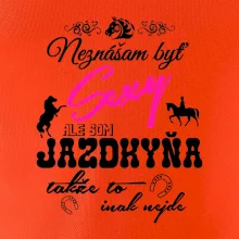 Neznášam byť sexy - Jazdkyňa