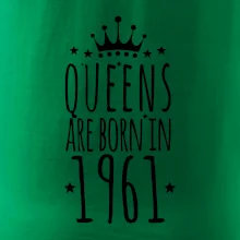 Queens are born in 1961