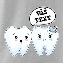 Zubárske tričko - Vás text