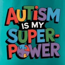 Autism is my superpower barevný
