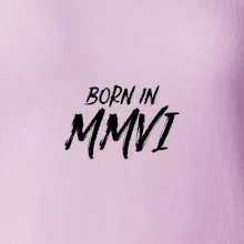 Born in - Rímske číslo 2006