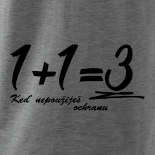 1+1=3 keď nepoužiješ ochranu