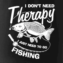 I dont need therapy - fishing I dont need therapy - fishing
