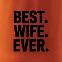 Best wife ever Best wife ever