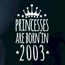 Princesses are born in 2003 Princesses are born in 2003