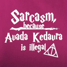 Harry - Sarcasm, because Avada Kedavra is illegal