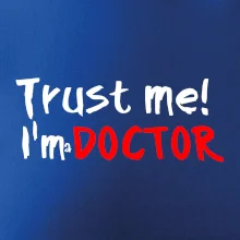 Trust me I´m  a Doctor / Ver mi som Doktor Trust me I´m  a Doctor / Ver mi som Doktor