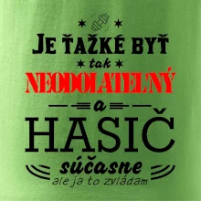 Neodolateľný hasič