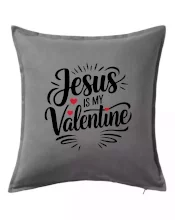 Jesus is my valentine