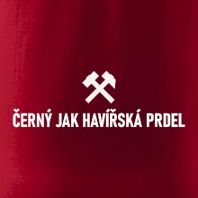 ČERNÝ JAK HAVÍŘSKÁ PRDEL﻿