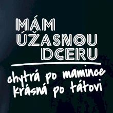 Mám úžasnú dcéru