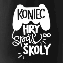 Koniec hry, späť do školy Koniec hry, späť do školy