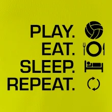 Play Eat Sleep Repeat volejbal Play Eat Sleep Repeat volejbal