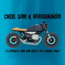 Chcel som motorku - narodeniny
