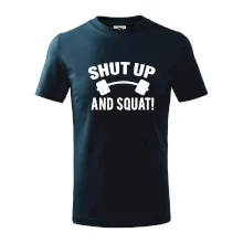 Shut up and squat
