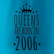 Queens are born in 2006 Queens are born in 2006