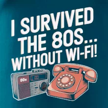 I survived the 80s without WI-FI