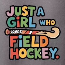 Farebný nápis Just a girl who loves field hockey
