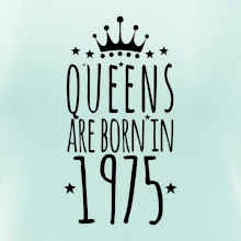 Queens are born in 1975