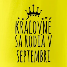Kráľovné sa rodia v septembri