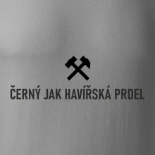 ČERNÝ JAK HAVÍŘSKÁ PRDEL﻿