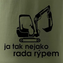 Ja tak nejako rád /ráda rýpem