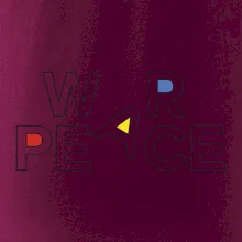 War, peace - farebný nápis